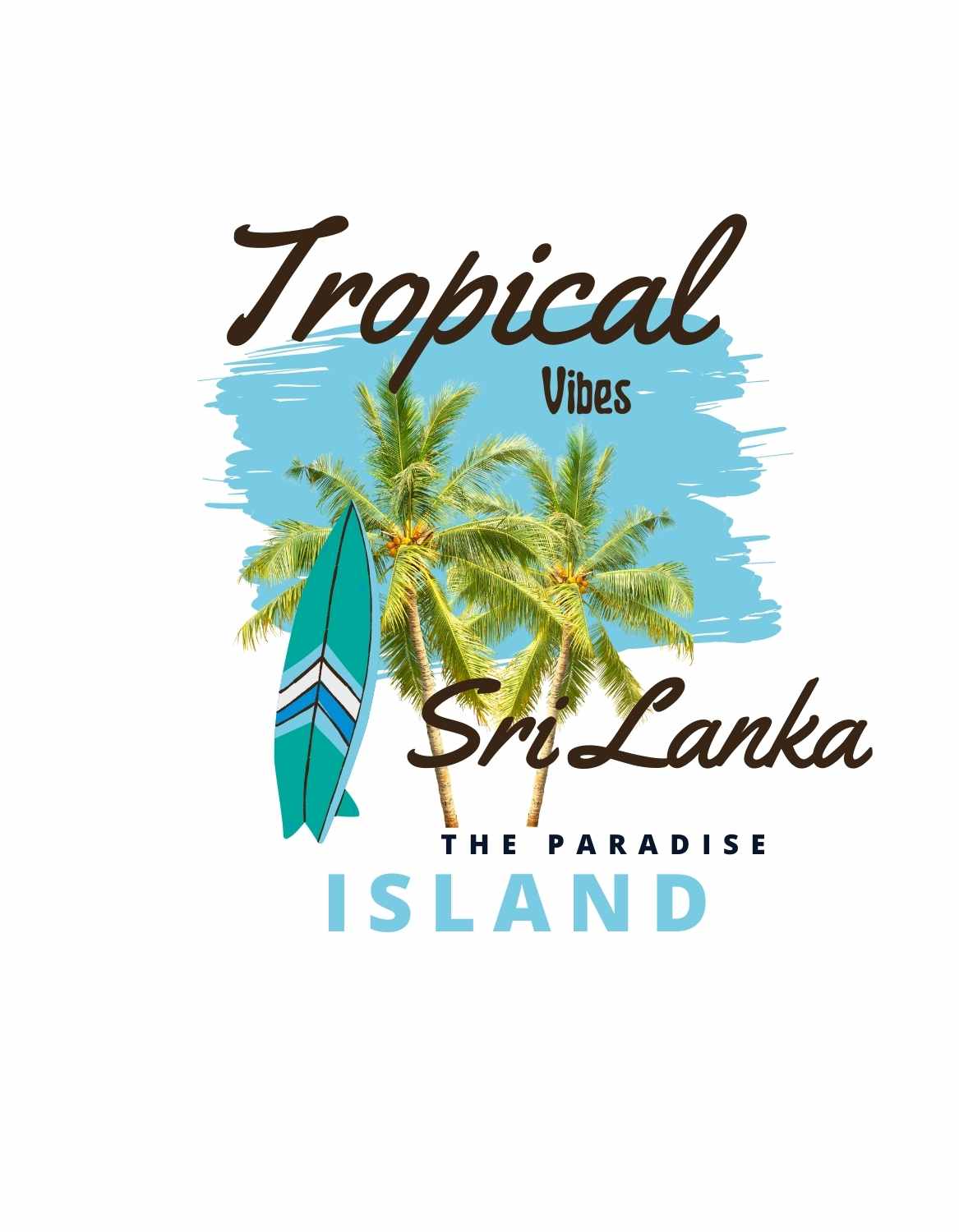 Sri Lanaka The Paradise Island Coconut & Surfboard Graphic