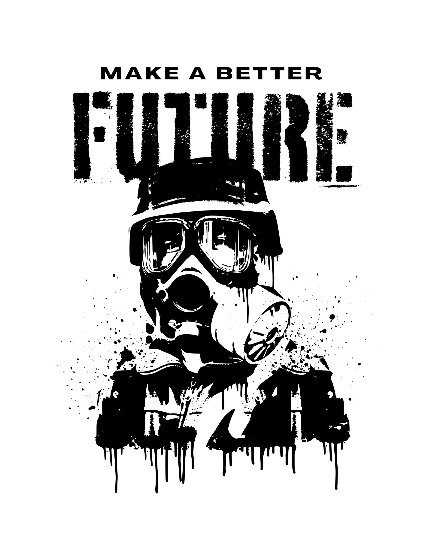 White Make Better Future Graphic