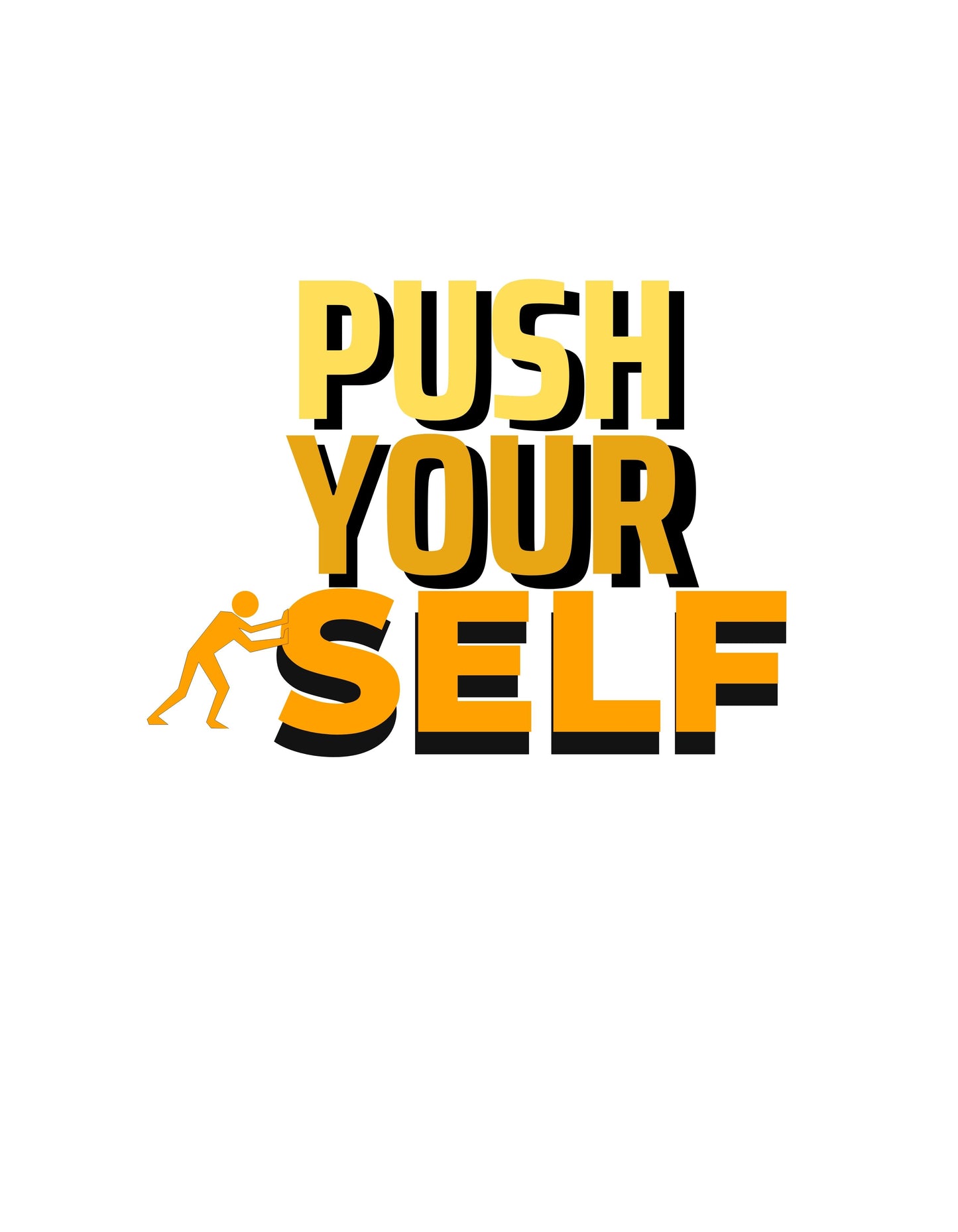 White Push Your Self Graphic