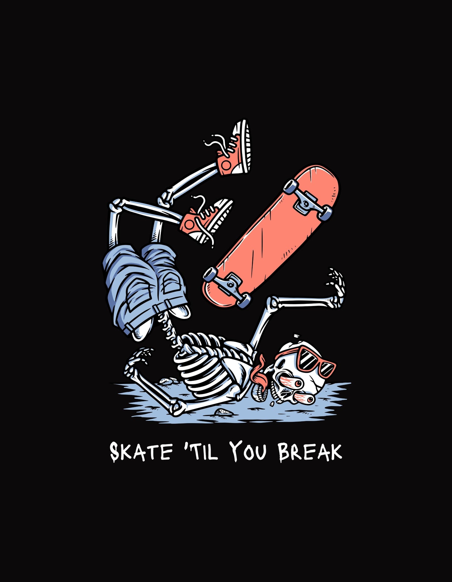 Skate Till You break Graphic