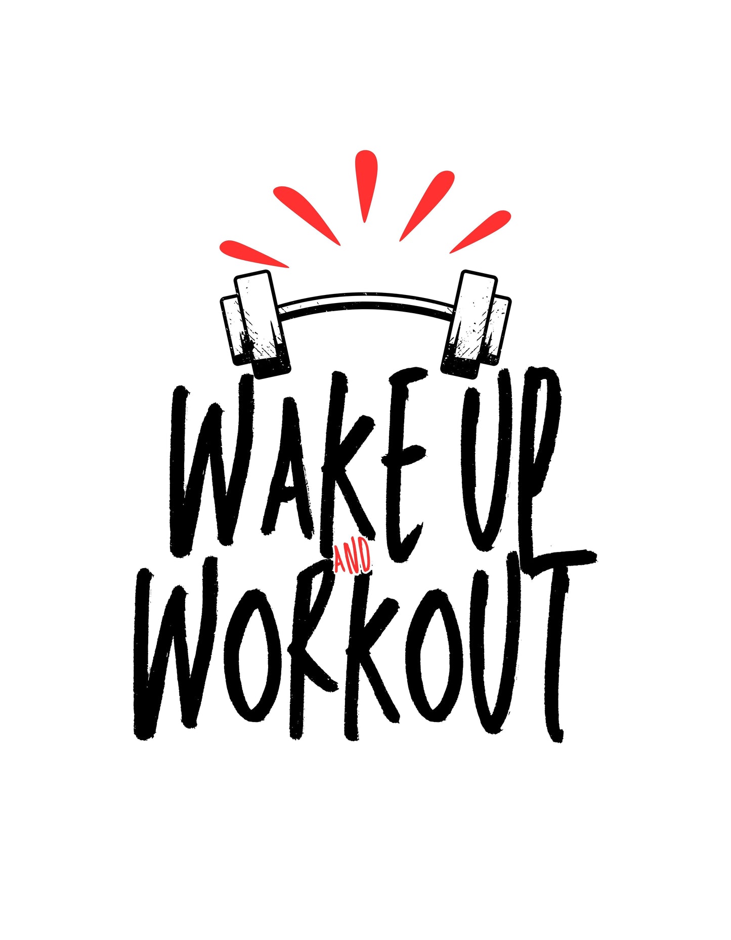 White Wake Up & Work Out Graphic