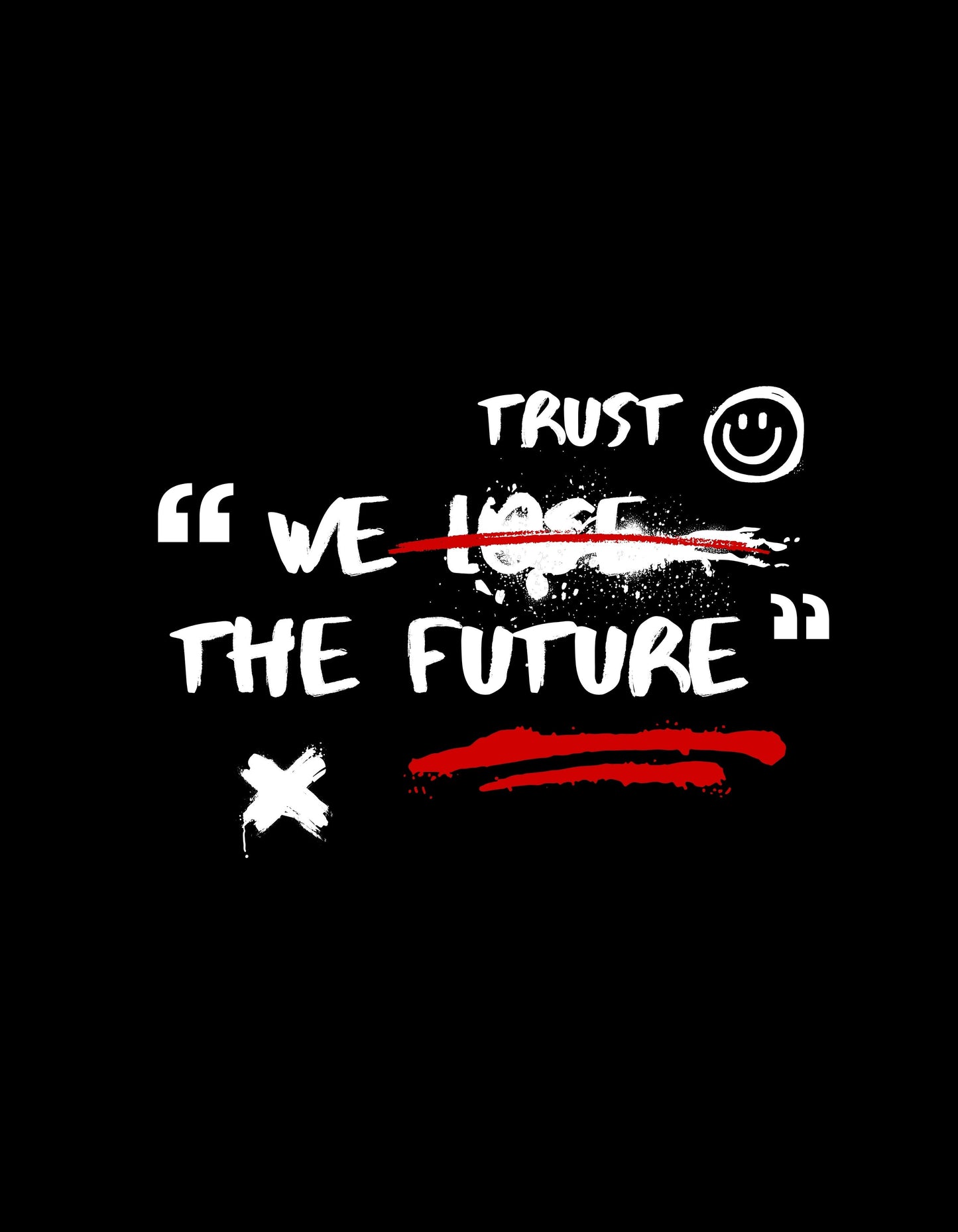 We Trust the Future Graphic