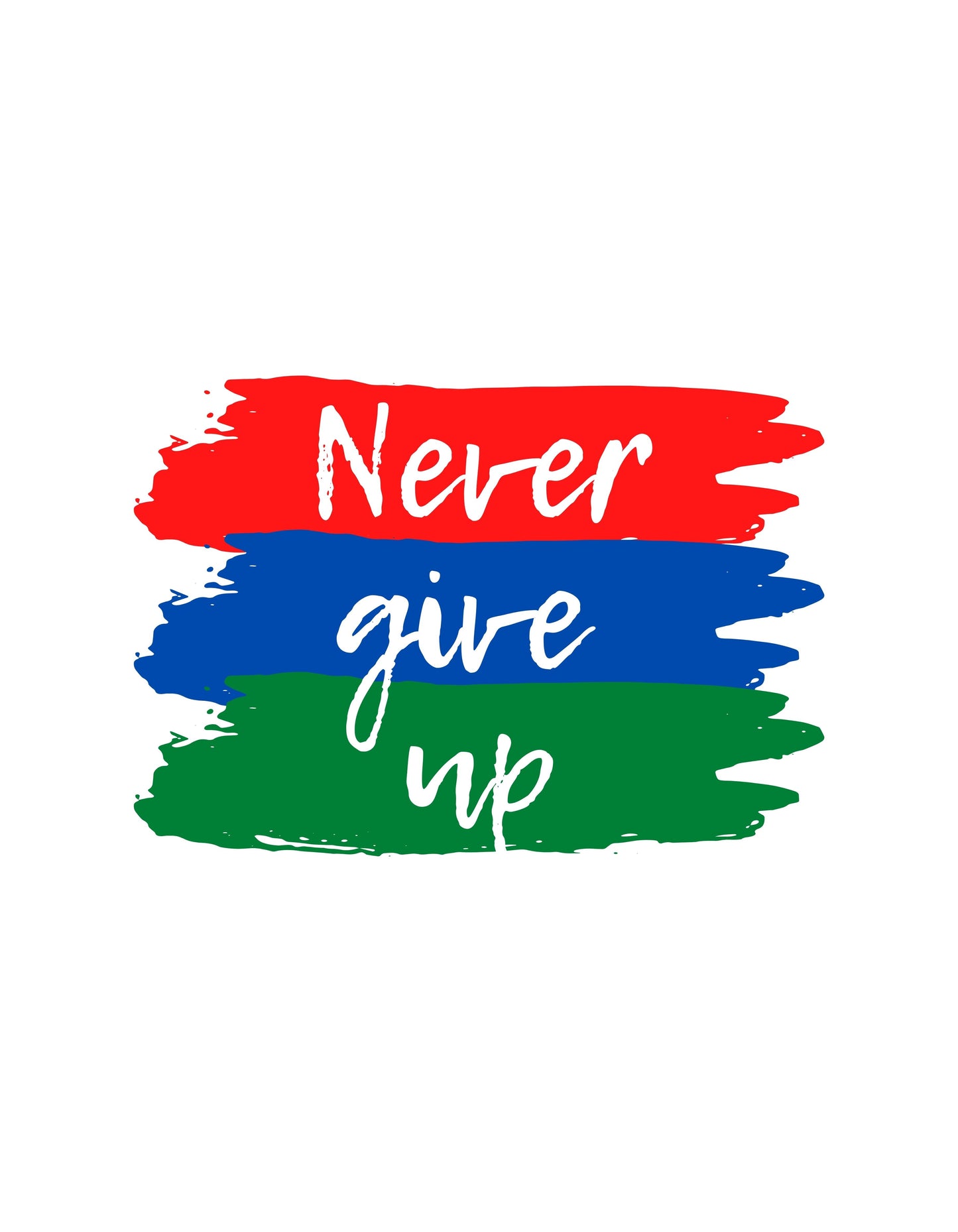 White Never Give Up Graphic