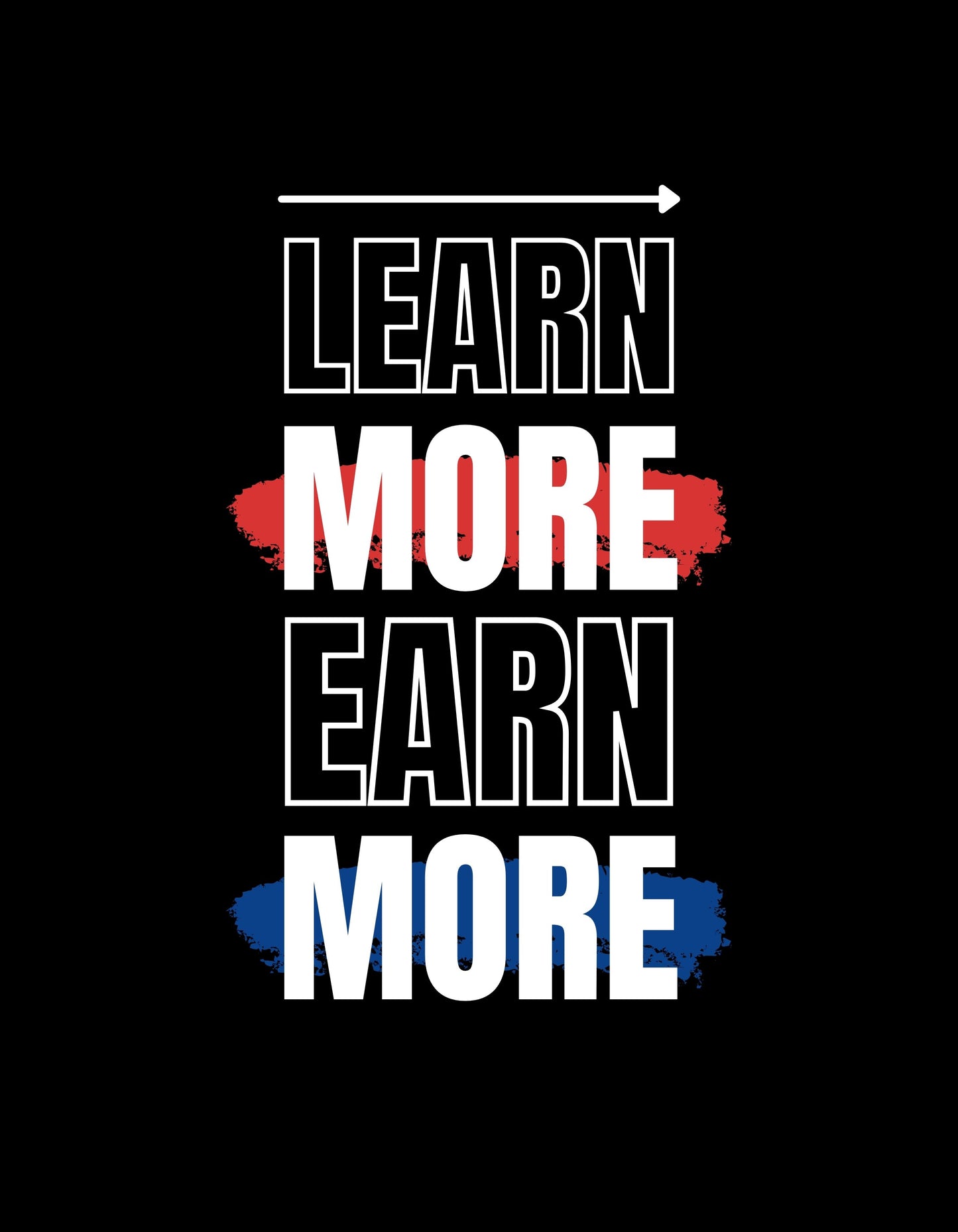 Learn More Earn More Graphic